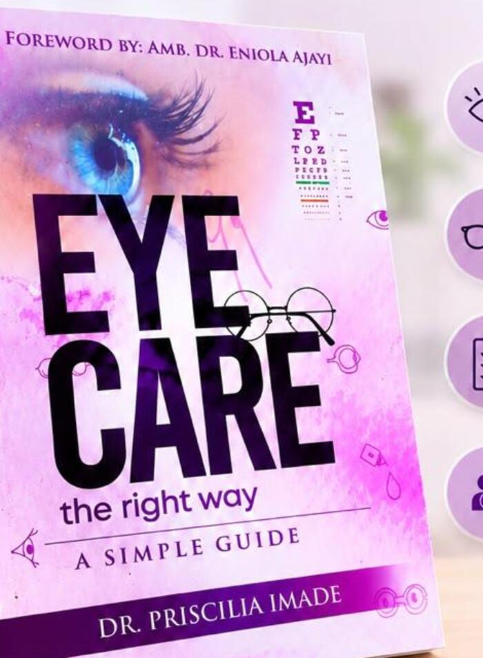 Cover of Eye Care The Right Way: A Simple Guide by Dr. Priscilia Imade, with a close-up of an eye and an eye chart.
